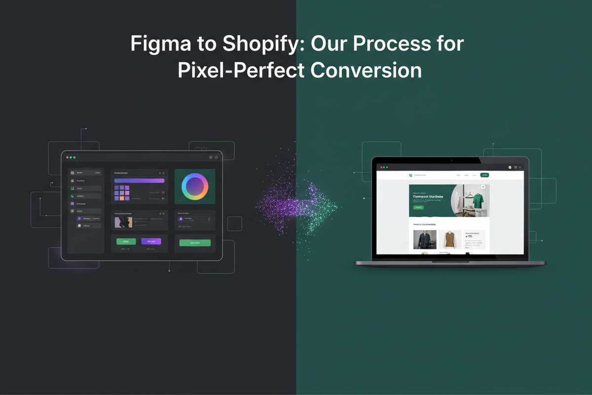 Figma to Shopify: Our Process for Pixel-Perfect Conversion