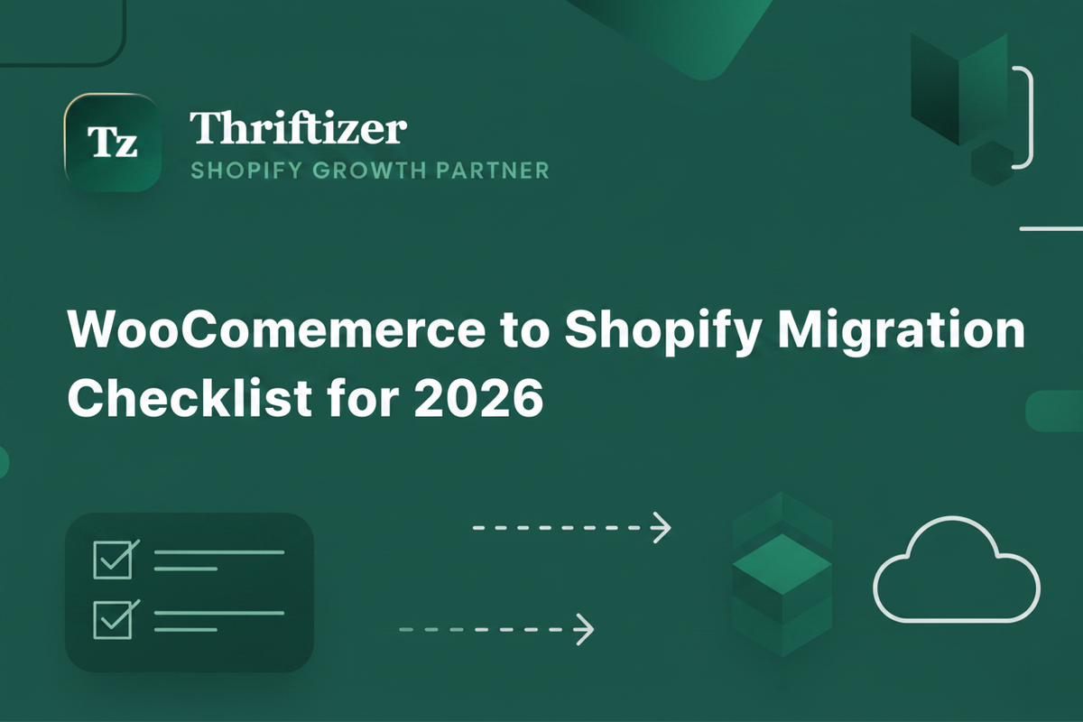WooCommerce to Shopify Migration Checklist for 2026