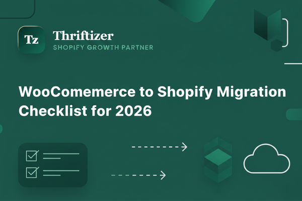 WooCommerce to Shopify Migration Checklist for 2026